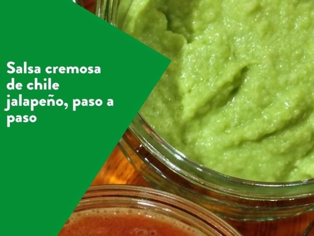 Paso a paso para preparar salsa cremosa de chile jalapeño