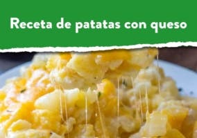 recetas de patatas con queso