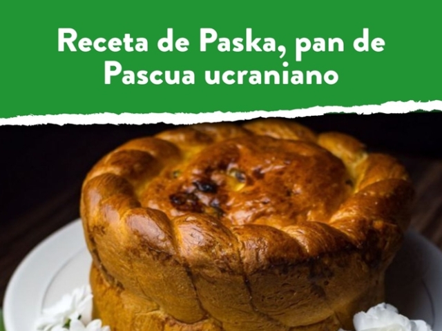 Receta de Paska, pan de Pascua ucraniano